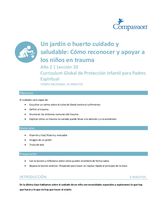 (Año 2) Lección 10: Un Jardín Cuidado y sSludable - Cómo Reconocer y Apoyar a los Niños/as con Traumas