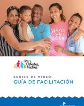 ¡Para Ustedes, Padres! Guía de Facilitación