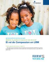 ¿Quién está involucrado en LRM? El rol de Compassion