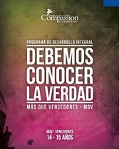 Más Que Vencedores (Años 14-15) (Debemos conocer la vedad)