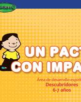 Conquistadores (Años 6-7) (Primer Año: Un Pacto Con Impacto)