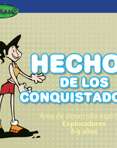 Conquistadores (Años 8-9) (Primer Año: Hechos de Los Conquistadores)