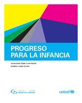 PROGRESO PARA LA INFANCIA UN BALANCE SOBRE LA NUTRICIÓN NÚMERO 4, ABRIL DE 2006