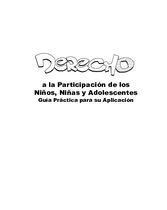 Derecho a la Participación de los Niños, Niñas y Adolescentes Guía Práctica para su Aplicación