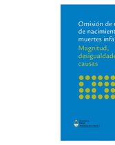 Omisión de registro de nacimientos y muertes infantiles Magnitud, desigualdades y causas