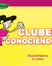 Conquistadores (Años 6-7) (Primer Año: Clubes Conociéndome)