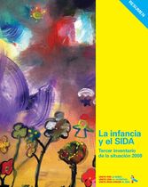 La infancia y el SIDA Tercer inventario de la situación 2008