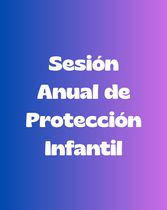 Sesión Anual de Protección Infantil